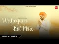 Waheguru Bol Mna Lyrical Video Nachhatar Gill Punjabi Songs FinetouchMusic