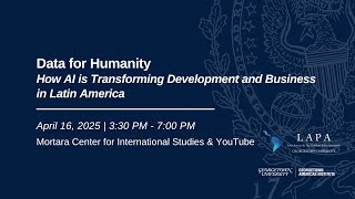 Data for Humanity: How AI is Transforming Development and Business in Latin America
