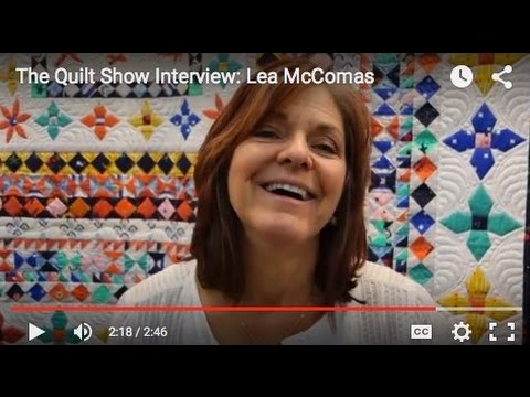 The Quilt Show Interview: Lea McComas