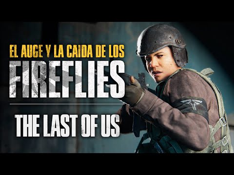 🎇The Rise and Fall of the Fireflies | Factions of The Last of Us