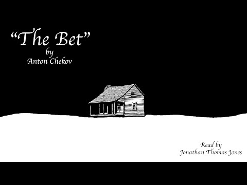 "The Bet" by Anton Chekov - Read by Jonathan Thomas Jones