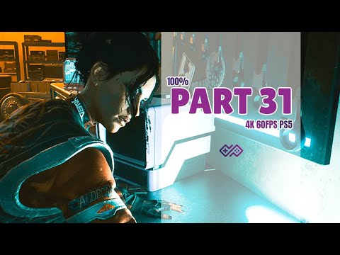 CYBERPUNK 2077 - 100% Walkthrough No Commentary - PART 31: Life During Wartime [4K 60 FPS PS5]