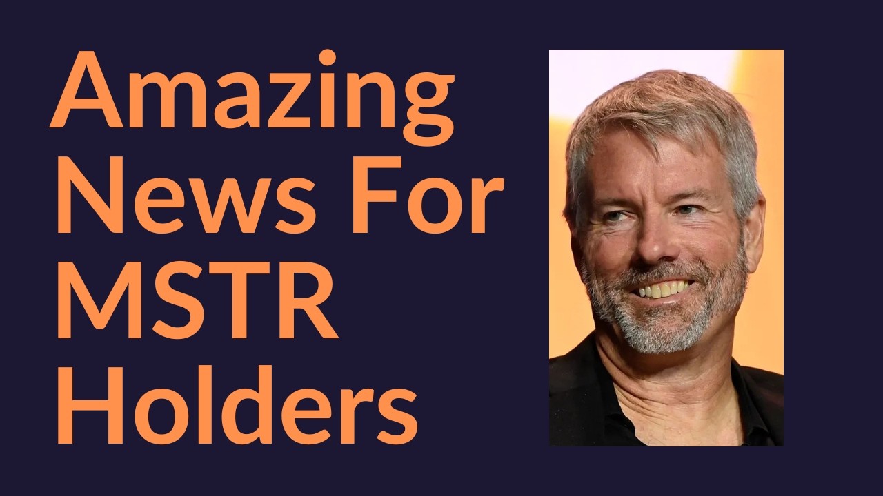 Amazing News For MSTR Holders
