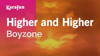 Higher and Higher - Boyzone | Karaoke Version | KaraFun