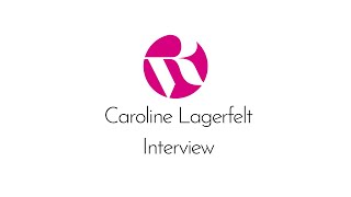 Caroline Lagerfelt Interview video