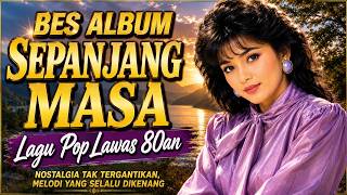 Download lagu Lagu Pop Lawas 80an Terbaik Sepanjang Masa | Full Album Nostalgia Indonesia Paling Enak Didengar mp3