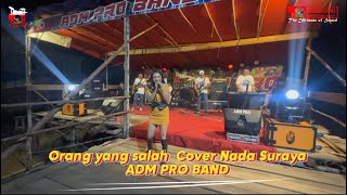 Download lagu Orang yang salah cover Nada Suraya admpro mp3