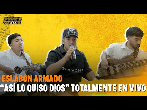 "Así Lo Quiso Dios" - Eslabón Armado | Pepe's Office