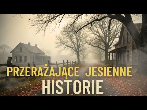 4 PRZERAŻAJĄCE prawdziwe historie, które wydarzyły się JESIENIĄ!