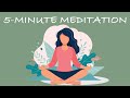 5-Minute Meditation You Can Do Anywhere