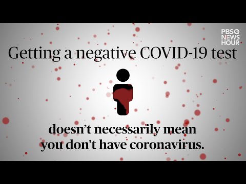 You can test negative for COVID-19 but still have it. Here's how