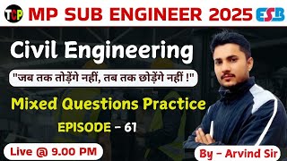 Mp Sub Engineer Vacancy - 2025 | Civil Engineering | Mixed Question Practice | Practice Session - 61