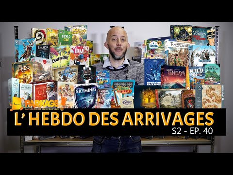 PARKAGE - L'Hebdo des Arrivages S2 - EP.40