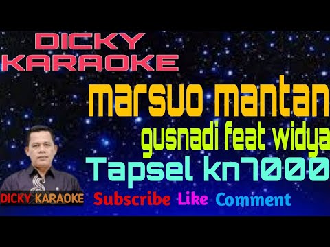 karaoke Tapsel marsuo mantan gusnadi feat widya kn 7000 _ dicky keyboard