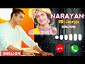 Narayan Mil Jayega Jubin Nautiyal Ringtone Jubin Nautiyal Ringtone Download