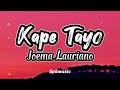 Joema Lauriano - Kape Tayo (Lyrics)