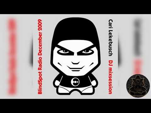 Cari Lekebusch- Blindspot Radio DJ MixSession & interview- December 2009