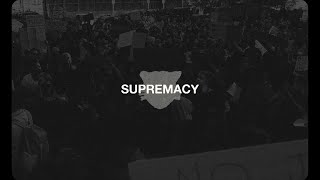 SUPREMACY Music Video