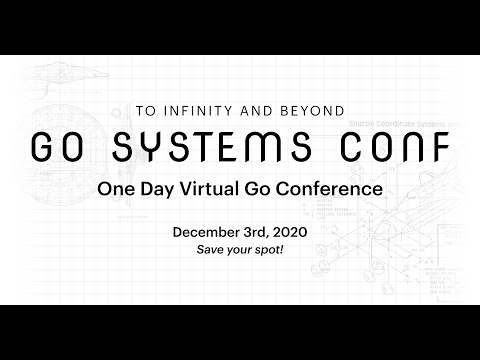 Go Systems Conf SF 2020