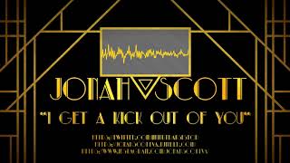 I Get A Kick Out Of You - Frank Sinatra (Sung by Jonah Scott)