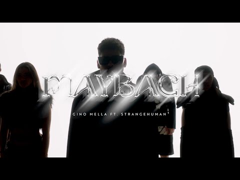 GINO MELLA - MAYBACH FT STRANGEHUMAN, BEST