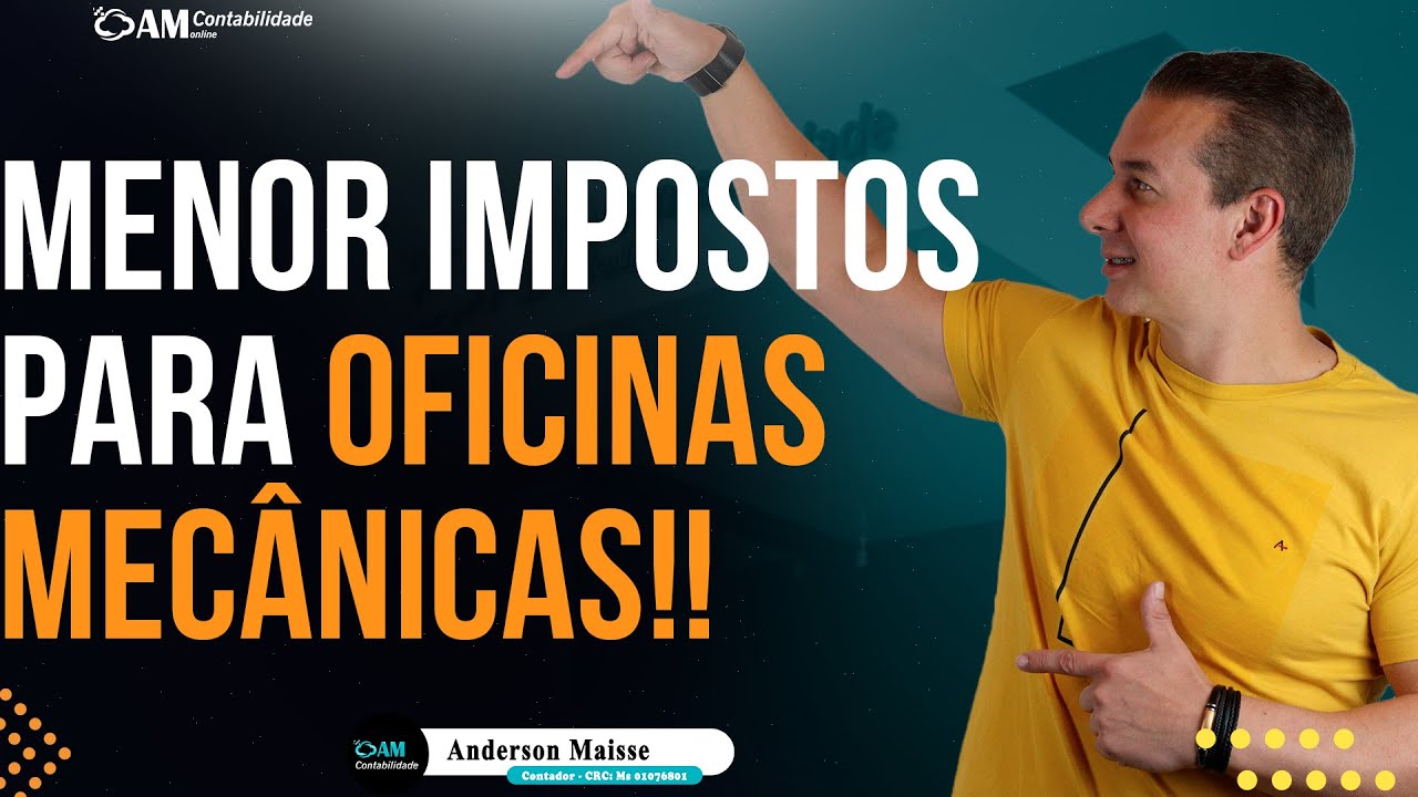 COMO REDUZIR IMPOSTOS PARA OFICINAS MECÂNICAS!