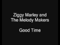 Ziggy Marley and The Melody Makers: "Good Time"