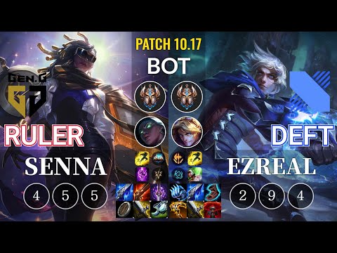 GEN Ruler Senna vs DRX Deft Ezreal Bot - KR Patch 10.17