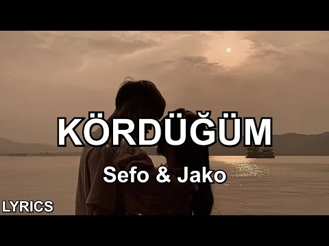 Sefo & Jako - kördüğüm (Sözleri)
