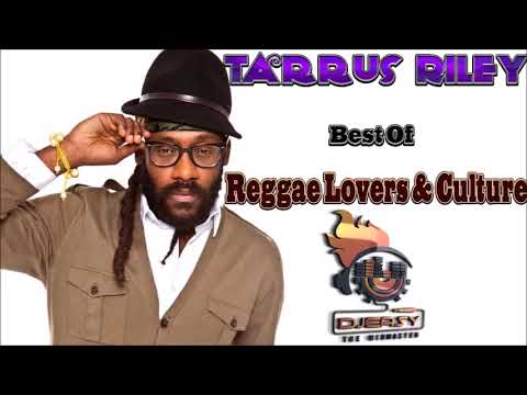 Tarrus Riley Mixtape Best of Reggae Lovers and Culture Mix by djeasy