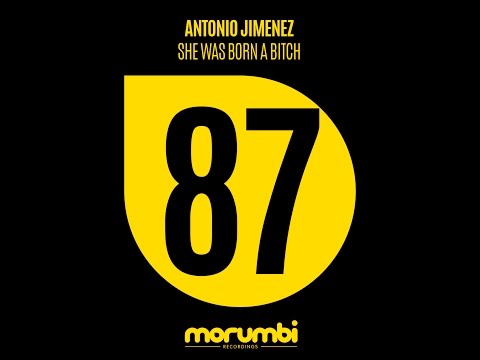 MRB087 Antonio Jimenez  - She Was Born a Bitch (Original Mix)