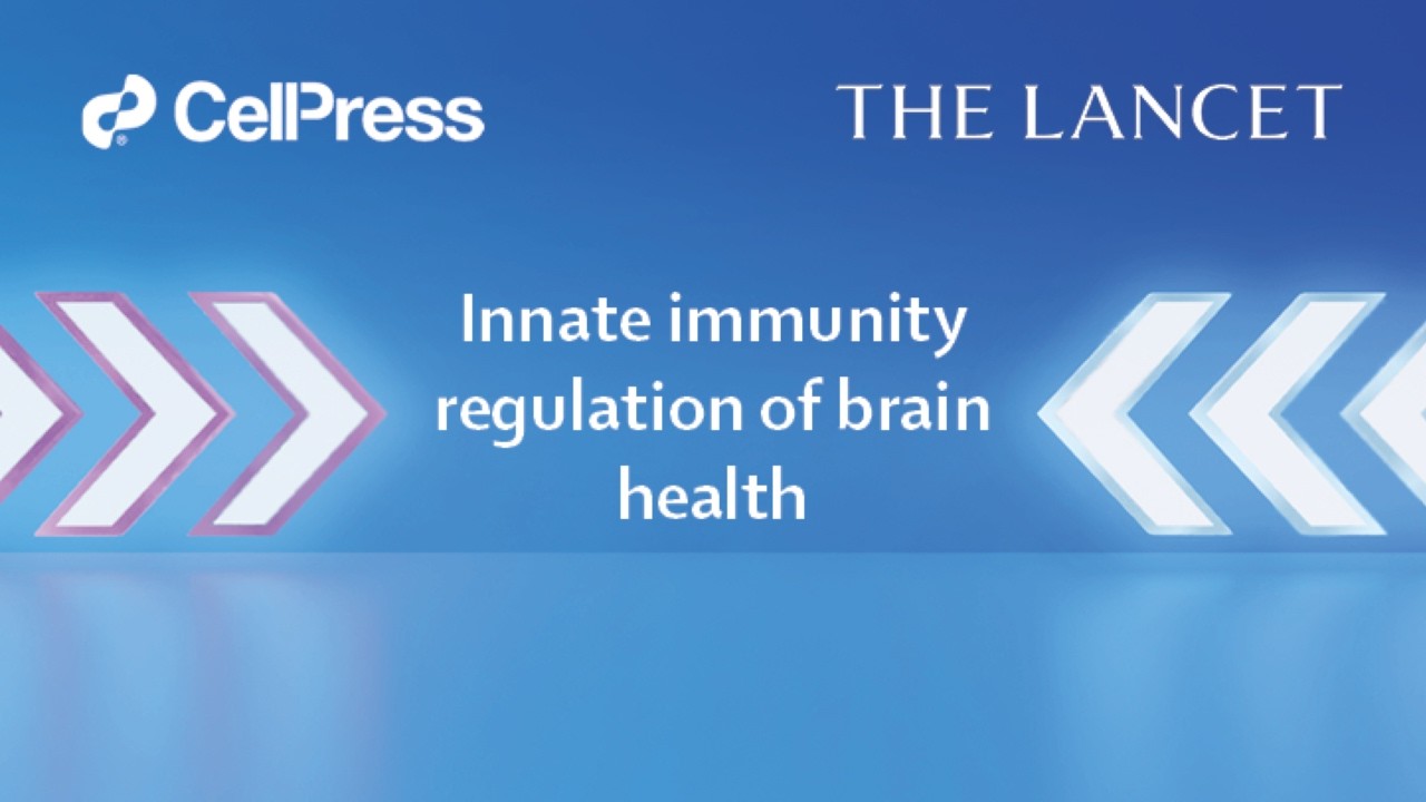 Innate immunity regulation of brain health: a webinar from The Lancet Group and Cell Press