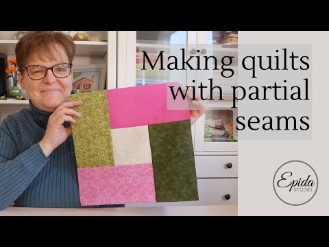 Making quilts with partial seams