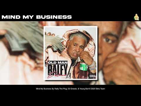 Ralfy The Plug, 03 Greedo, & Young Bull - Mind My Business [Official Audio]