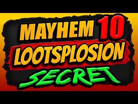 LOOTSPLOSION Mayhem 10 Modifier HAS A SECRET ABILITY (Easy Legendary Farming) Borderlands 3
