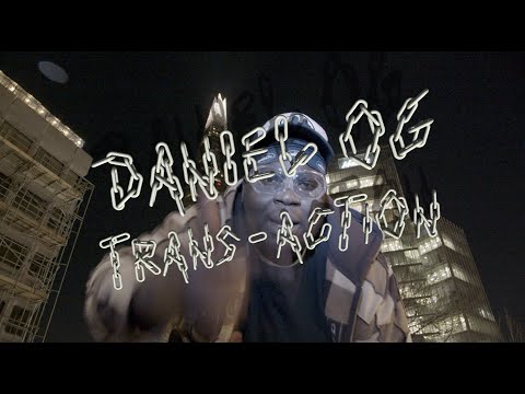 Daniel OG - TRANS-ACTION (Official Video)