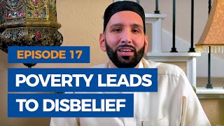 Episode 17: Poverty Leads to Disbelief | The Faith Revival