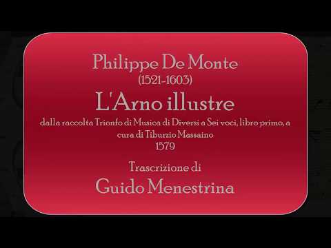 Philippe De Monte (1521-1603) -  L'Arno illustre a 6