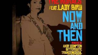 The Rurals Feat. Lady Bird - Now And Then (Original Mix)