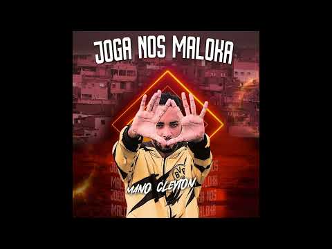 JOGA NOS MALOKA - MANO CLEYTON