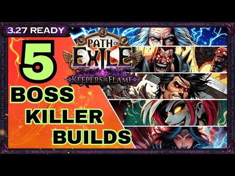 [PoE 3.27] 5 POWERFUL BOSS KILLER BUILDS FOR PATH OF EXILE KEEPERS OF THE FLAME - PoE Builds