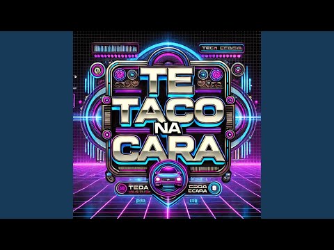 TE TACO NA CARA