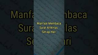Download lagu Manfaat Membaca Surat Al-Ikhlas Setiap Hari || #islam #dakwahislam #nasehatislami #shorts mp3