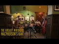 MacPherson's Rant - The Greasy Whiskers