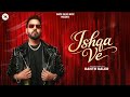 Ishqa Ve Kanth Kaler New Punjabi Song Pamm Moron Wala 2026
