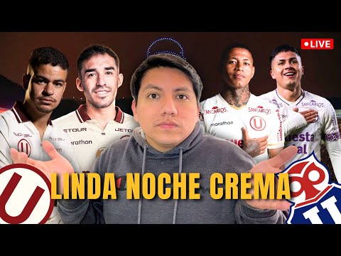 🔴UNIVERSITARIO GANÓ 3 - 0 A UNIVERSIDAD DE CHILE EN LA NOCHE CREMA. ANÁLISIS DE LA NOCHE CREMA.