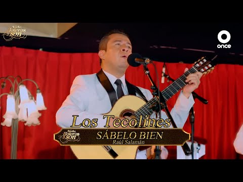 Sábelo Bien - Los Tecolines - Noche, Boleros y Son