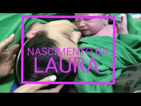 O NASCIMENTO DA LAURA