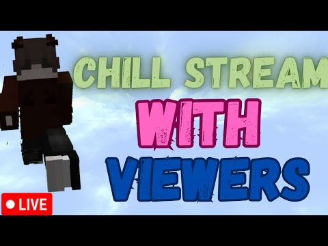EPIC Chill Stream with Viewers! Join Now! #live