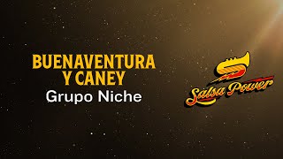 Buenaventura Y Caney, Grupo Niche, Video Letra - Salsa Power